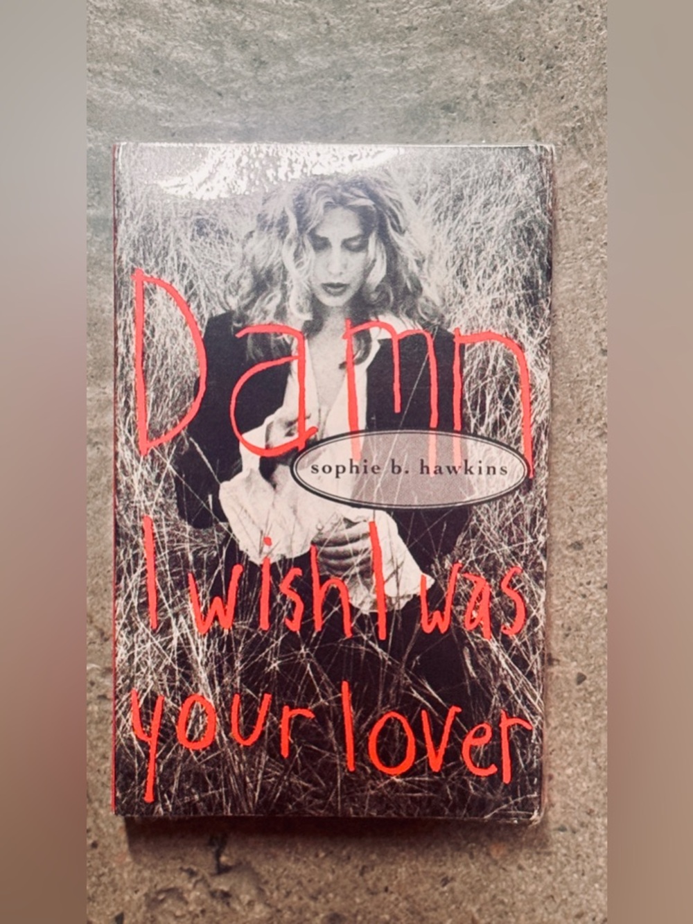 SEALED - 1992 “Damn I Wish I Was Your Lover” by Sophie B. Hawkins Cassette Tape